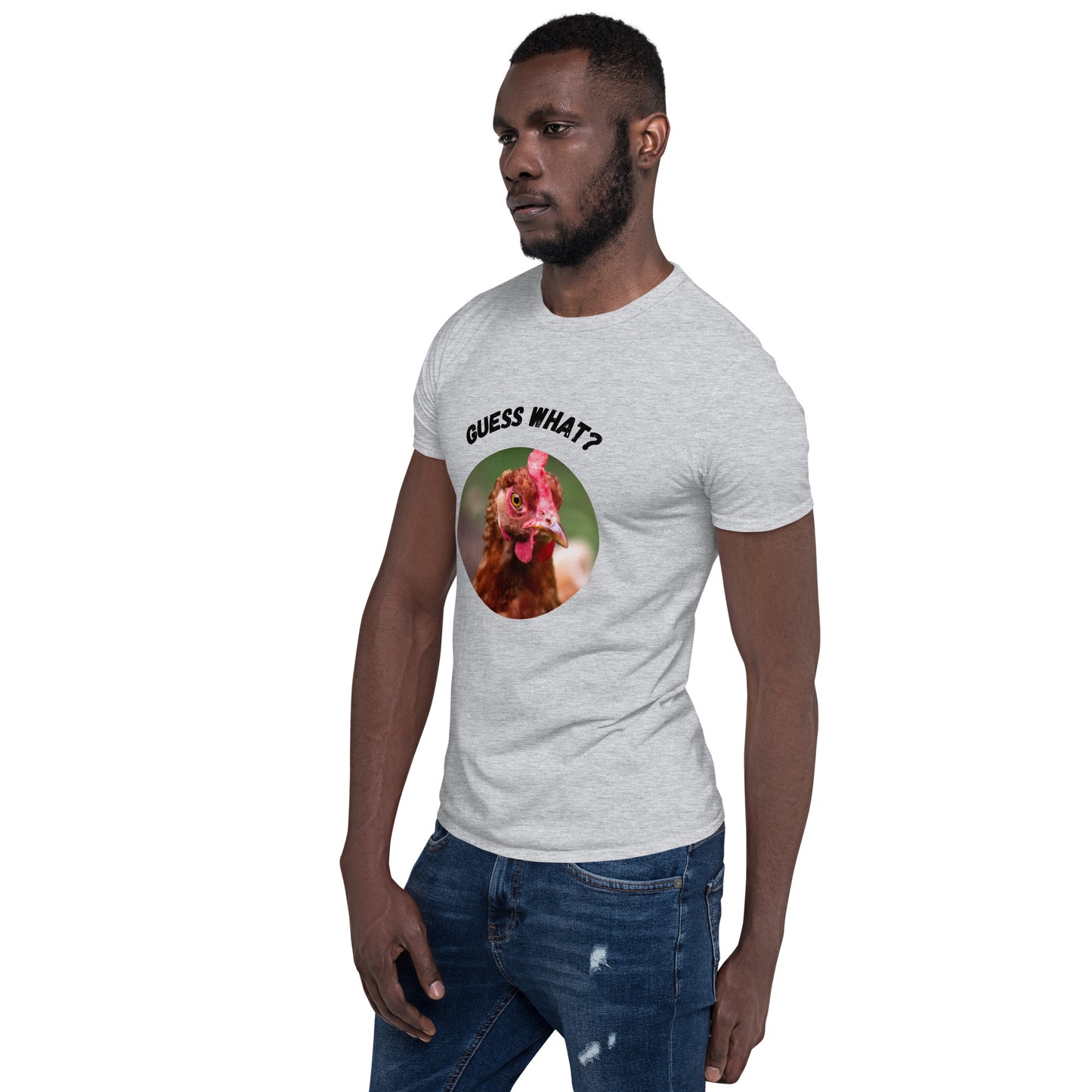 Guess What Chicken Butt - Short-Sleeve Unisex T-Shirt