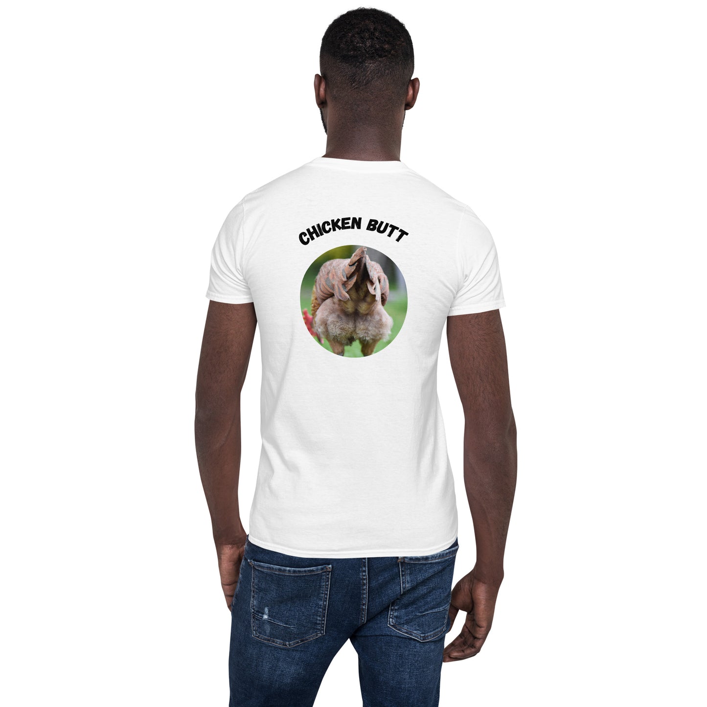 Guess What Chicken Butt - Short-Sleeve Unisex T-Shirt