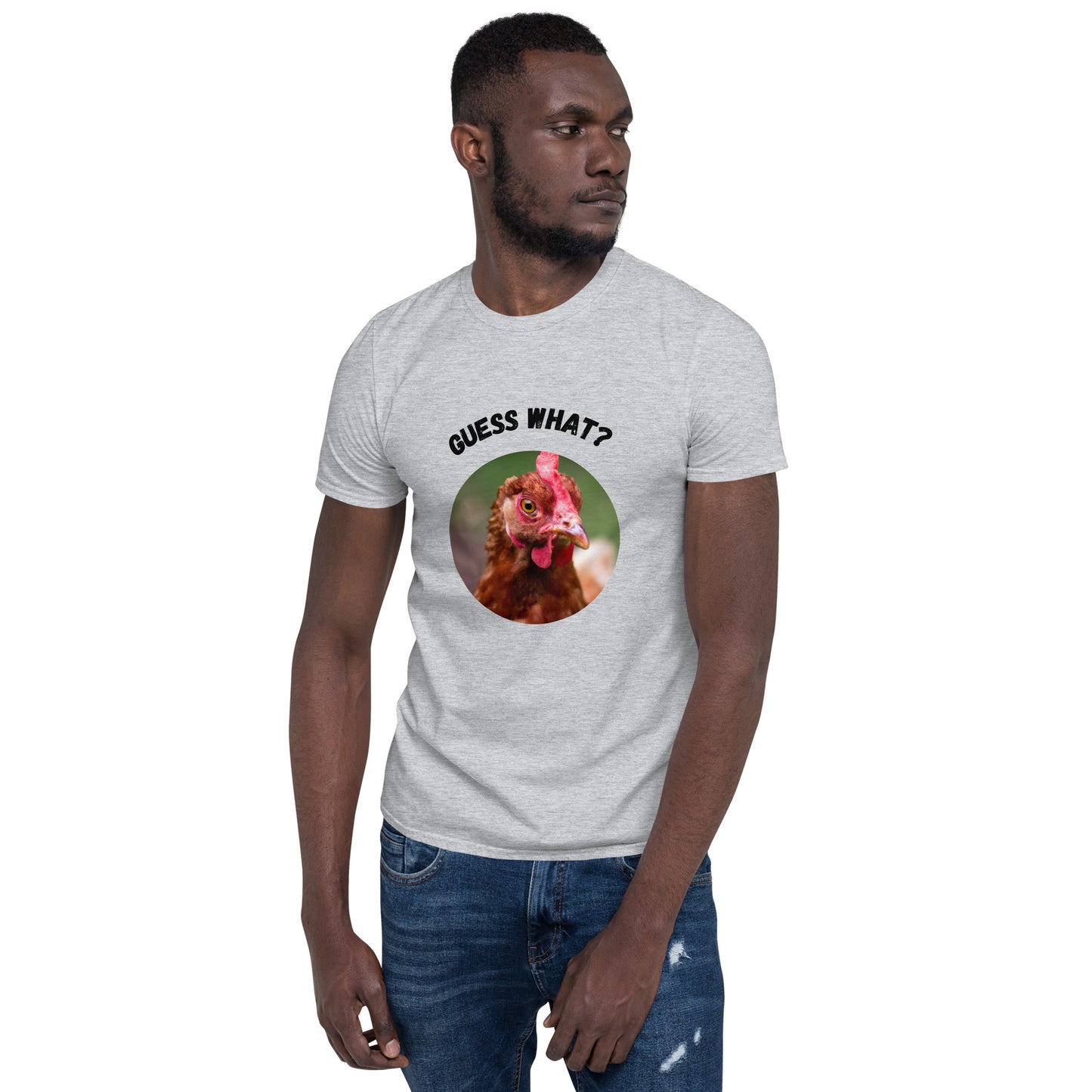 Guess What Chicken Butt - Short-Sleeve Unisex T-Shirt