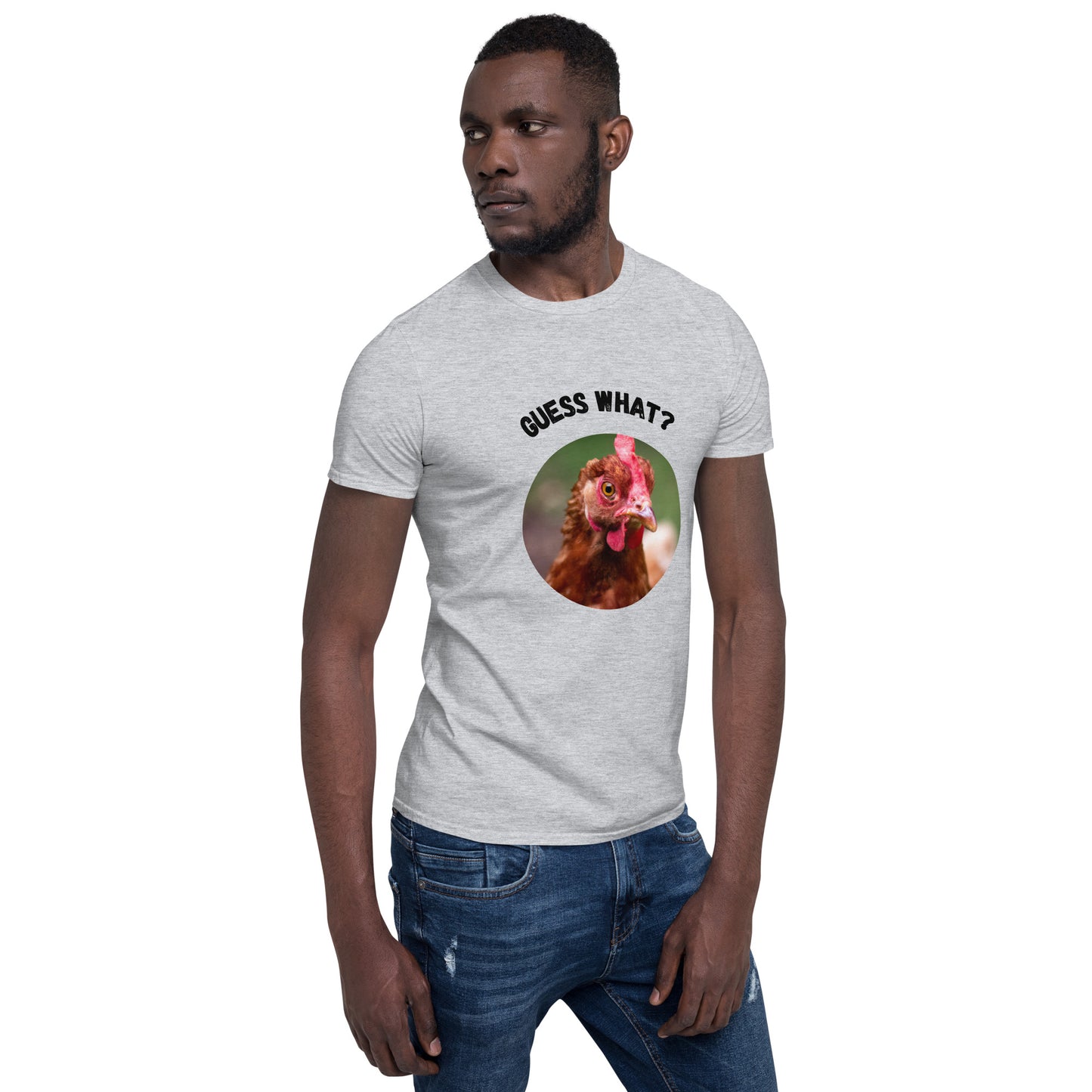 Guess What Chicken Butt - Short-Sleeve Unisex T-Shirt