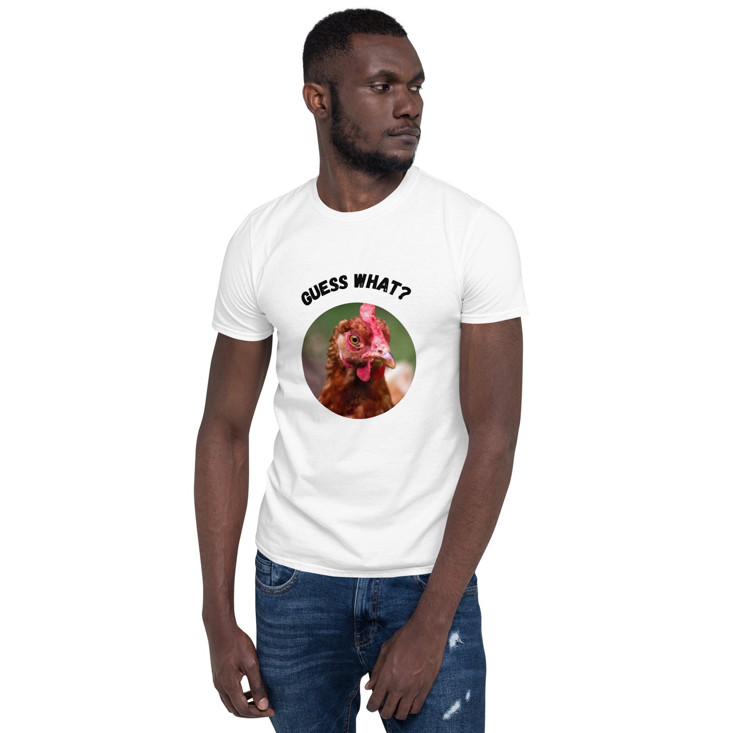 Guess What Chicken Butt - Short-Sleeve Unisex T-Shirt