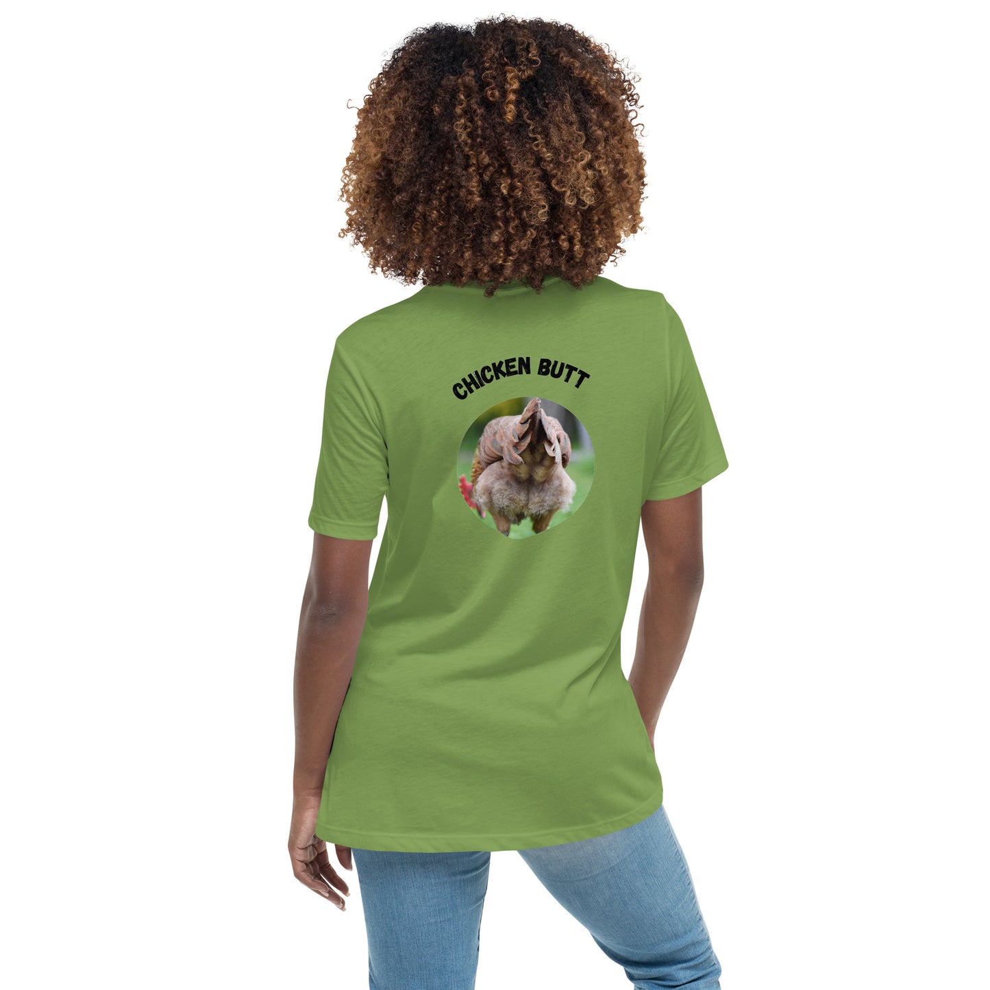 Guess What Chicken Butt - Women's Relaxed T-Shirt